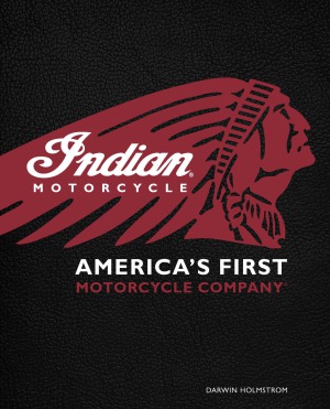 Indian Motorcycle(R).  Americas First Motorcycle Company