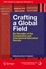 Crafting a Global Field: Six Decades of the Comparative and International Education Society