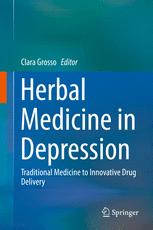 Herbal Medicine in Depression: Traditional Medicine to Innovative Drug Delivery