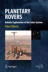 Planetary Rovers: Robotic Exploration of the Solar System