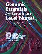 Genomic essentials for graduate level nurses