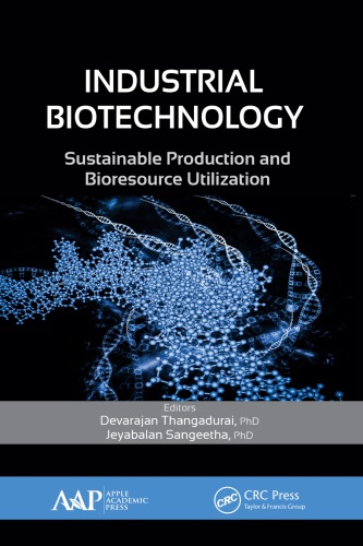Industrial biotechnology: sustainable production and bioresource utilization