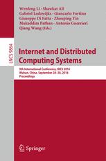Internet and Distributed Computing Systems: 9th International Conference, IDCS 2016, Wuhan, China, September 28-30, 2016, Proceedings