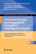 Information Processing and Management of Uncertainty in Knowledge-Based Systems: 16th International Conference, IPMU 2016, Eindhoven, The Netherlands,