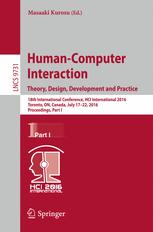 Human-Computer Interaction. Theory, Design, Development and Practice : 18th International Conference, HCI International 2016, Toronto, ON, Canada, Jul