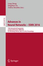 Advances in Neural Networks – ISNN 2016: 13th International Symposium on Neural Networks, ISNN 2016, St. Petersburg, Russia, July 6-8, 2016, Proceedin