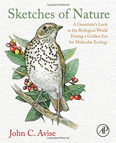 Sketches of nature : a geneticists look at the biological world during a golden era of molecular evolution
