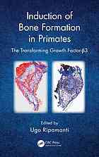 Induction of bone formation in primates : the transforming growth Factor-beta 3