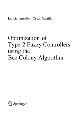 Optimization of Type-2 Fuzzy Controllers using the Bee Colony Algorithm