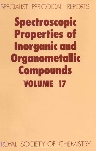 Spectroscopic properties of inorganic and organometallic compounds. Volume 17 : A review of the recent literature published up to late 1983