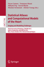 Statistical Atlases and Computational Models of the Heart. Imaging and Modelling Challenges: Third International Workshop, STACOM 2012, Held in Conjun