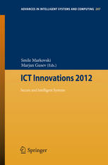 ICT Innovations 2012: Secure and Intelligent Systems