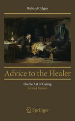 Advice to the Healer: On the Art of Caring