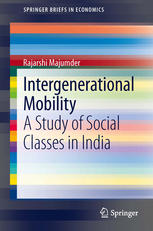 Intergenerational Mobility: A Study of Social Classes in India
