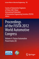 Proceedings of the FISITA 2012 World Automotive Congress: Volume 4: Future Automotive Powertrains (II)