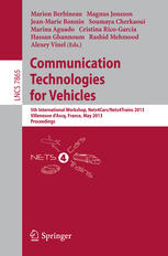 Communication Technologies for Vehicles: 5th International Workshop, Nets4Cars/Nets4Trains 2013, Villeneuve d’Ascq, France, May 14-15, 2013. Proceedin