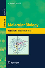 Molecular Biology: Not Only for Bioinformaticians