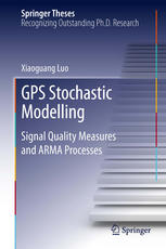 GPS Stochastic Modelling: Signal Quality Measures and ARMA Processes