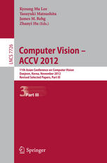 Computer Vision – ACCV 2012: 11th Asian Conference on Computer Vision, Daejeon, Korea, November 5-9, 2012, Revised Selected Papers, Part III
