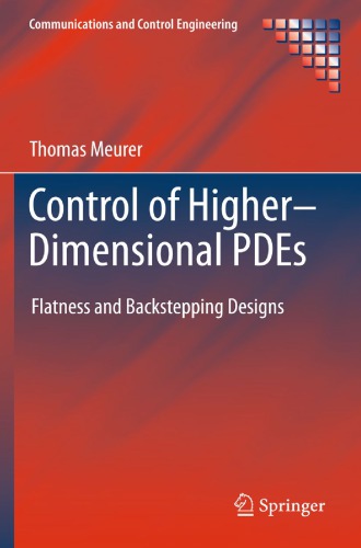 Control of higher-dimensional PDEs : flatness and backstepping designs