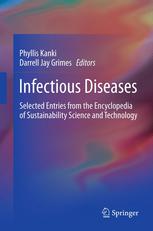 Infectious Diseases: Selected Entries from the Encyclopedia of Sustainability Science and Technology