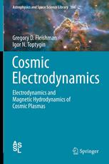 Cosmic Electrodynamics: Electrodynamics and Magnetic Hydrodynamics of Cosmic Plasmas