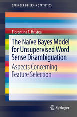 The Naïve Bayes Model for Unsupervised Word Sense Disambiguation: Aspects Concerning Feature Selection