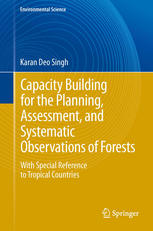 Capacity Building for the Planning, Assessment and Systematic Observations of Forests: With Special Reference to Tropical Countries