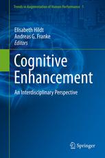 Cognitive Enhancement: An Interdisciplinary Perspective