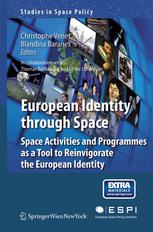 European Identity through Space: Space Activities and Programmes as a Tool to Reinvigorate the European Identity