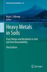 Heavy Metals in Soils: Trace Metals and Metalloids in Soils and their Bioavailability