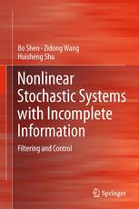 Nonlinear Stochastic Systems with Incomplete Information: Filtering and Control