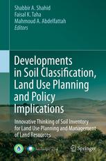 Developments in Soil Classification, Land Use Planning and Policy Implications: Innovative Thinking of Soil Inventory for Land Use Planning and Manage