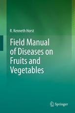 Field Manual of Diseases on Fruits and Vegetables