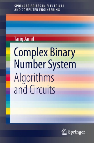 Complex binary number system : algorithms and circuits