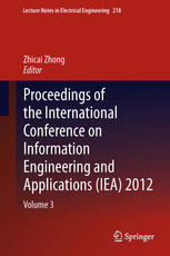 Proceedings of the International Conference on Information Engineering and Applications (IEA) 2012: Volume 3