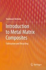 Introduction to Metal Matrix Composites: Fabrication and Recycling