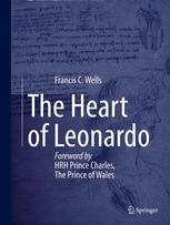 The Heart of Leonardo: Foreword by HRH Prince Charles, The Prince of Wales