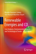 Renewable Energies and CO2 : Cost Analysis, Environmental Impacts and Technological Trends- 2012 Edition