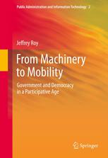 From Machinery to Mobility: Government and Democracy in a Participative Age