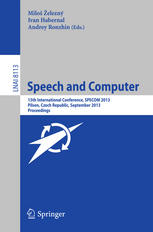 Speech and Computer: 15th International Conference, SPECOM 2013, Pilsen, Czech Republic, September 1-5, 2013. Proceedings