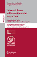Universal Access in Human-Computer Interaction. Design Methods, Tools, and Interaction Techniques for eInclusion: 7th International Conference, UAHCI
