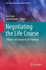 Negotiating the Life Course: Stability and Change in Life Pathways
