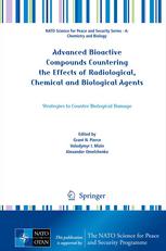 Advanced Bioactive Compounds Countering the Effects of Radiological, Chemical and Biological Agents: Strategies to Counter Biological Damage