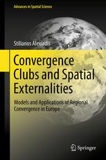 Convergence Clubs and Spatial Externalities: Models and Applications of Regional Convergence in Europe
