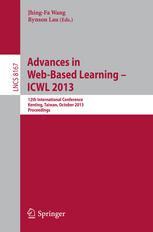 Advances in Web-Based Learning – ICWL 2013: 12th International Conference, Kenting, Taiwan, October 6-9, 2013. Proceedings