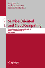 Service-Oriented and Cloud Computing: Second European Conference, ESOCC 2013, Málaga, Spain, September 11-13, 2013. Proceedings