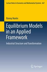 Equilibrium Models in an Applied Framework: Industrial Structure and Transformation