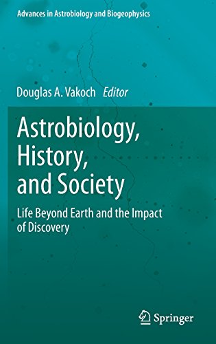 Astrobiology, history, and society : life beyond Earth and the impact of discovery