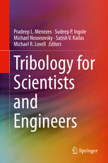 Tribology for Scientists and Engineers: From Basics to Advanced Concepts